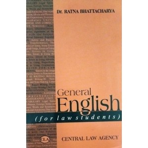 Central Law Agency's General English for law students by Dr. Ratna Bhattacharya